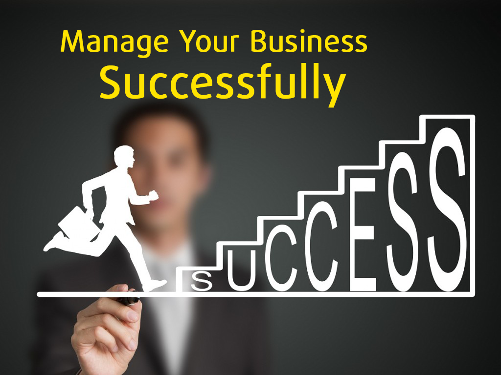 Manage Your Business Successfully